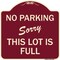 Signmission No Parking Sorry This Lot Is Full Heavy-Gauge Aluminum Architectural Sign, 18" x 18", BU-1818-23631 A-DES-BU-1818-23631 - alternate 1